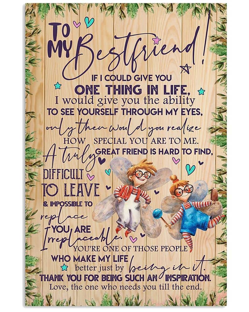 Inktee Store - To My Best Friend If I Could Give You One Thing In Life Unframed Satin Paper , Wrapped Frame Canvas Wall Decor Poster Image