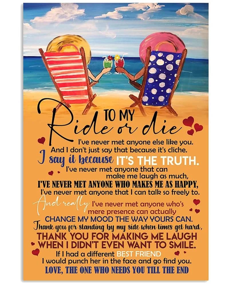 To My Best Friend - To My Ride Or Die I'Ve Never Met Anyone Else Like You Unframed Satin Paper , Wrapped Frame Canvas Wall Decor Poster