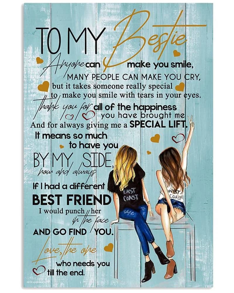 To My Bestfriend I May Not Be Able To Tell You This Every Day Unframed Satin Paper , Wrapped Frame Canvas Wall Decor Poster