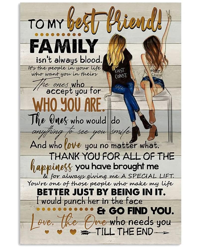 To My Bestie Canvas, Best Friend  - Family Isn'T Always Blood Unframed Satin Paper , Framed Canvas Wall Decor Poster