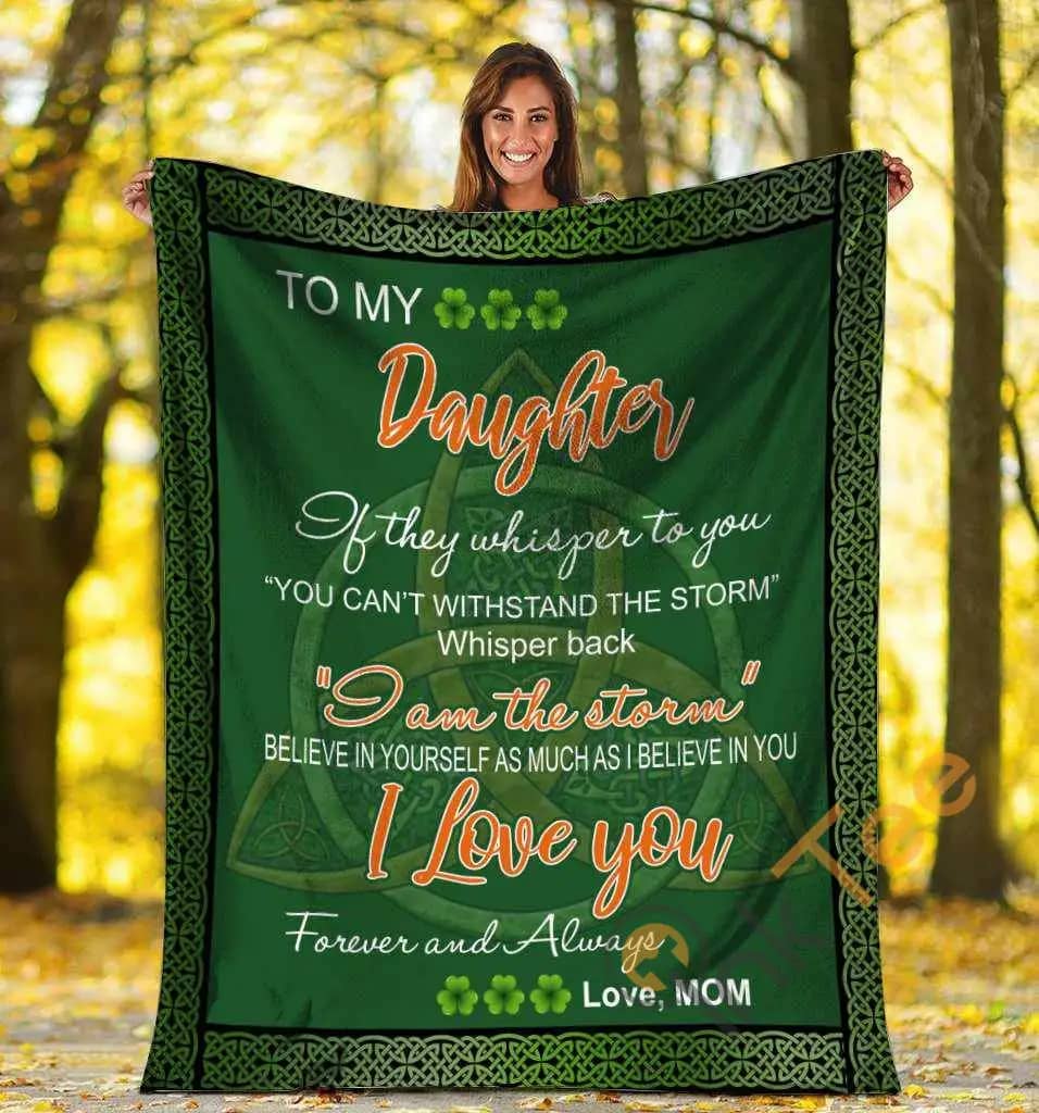 To My Daughter If They Whisper To You Mom To Daughter Irish Clover Ultra Soft Cozy Plush Fleece Blanket