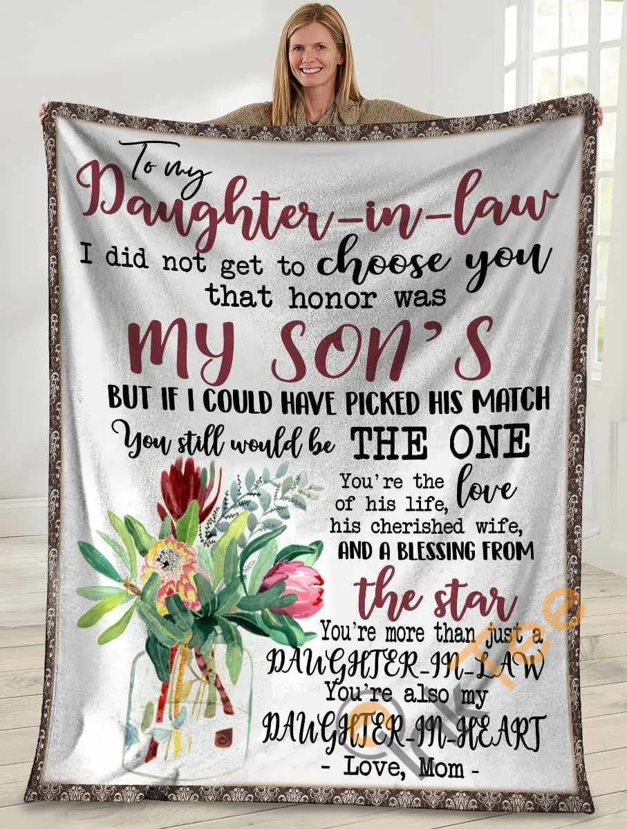 To My Daughter In Law I Did Not Get To Choose You Ultra Soft Cozy Plush Fleece Blanket