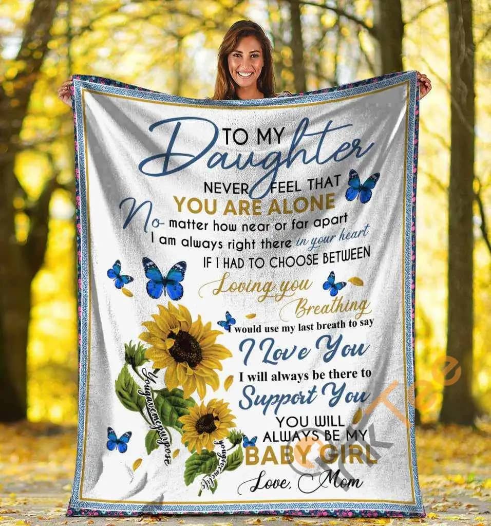 To My Daughter Never Feel That You Are Alone Hippie Sunflower Butterfly Ultra Soft Cozy Plush Fleece Blanket