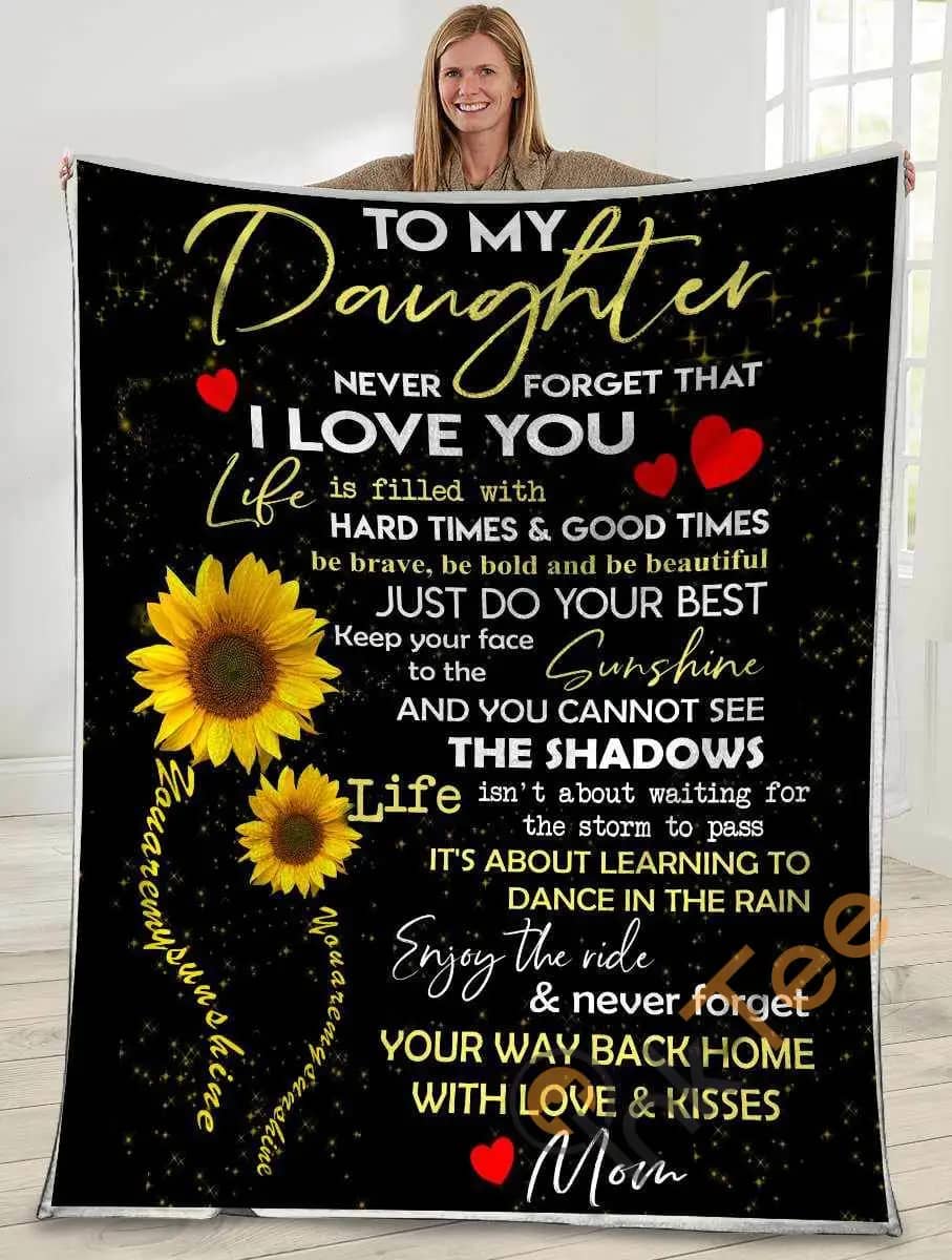 To My Daughter Never Forget That I Love You Sunflower Ultra Soft Cozy Plush Fleece Blanket