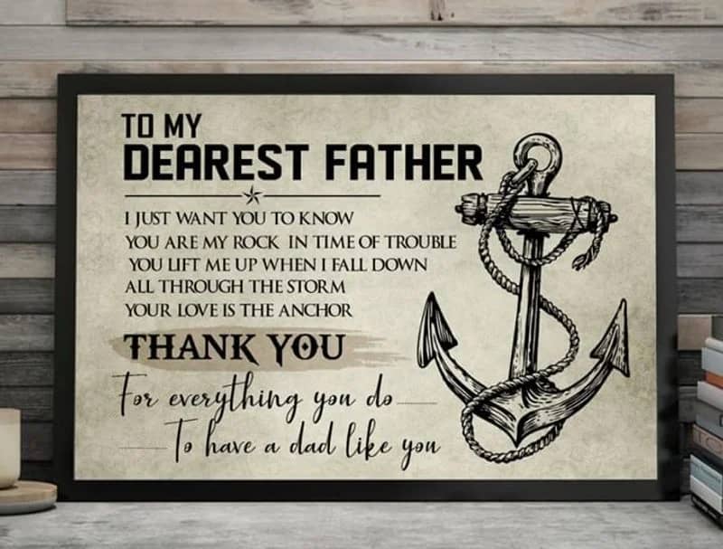 To My Dearest Father Thank You For Everything You Do To Have A Dad Like You Father'S Day Unframed Satin Paper , Framed Canvas Wall Decor Poster
