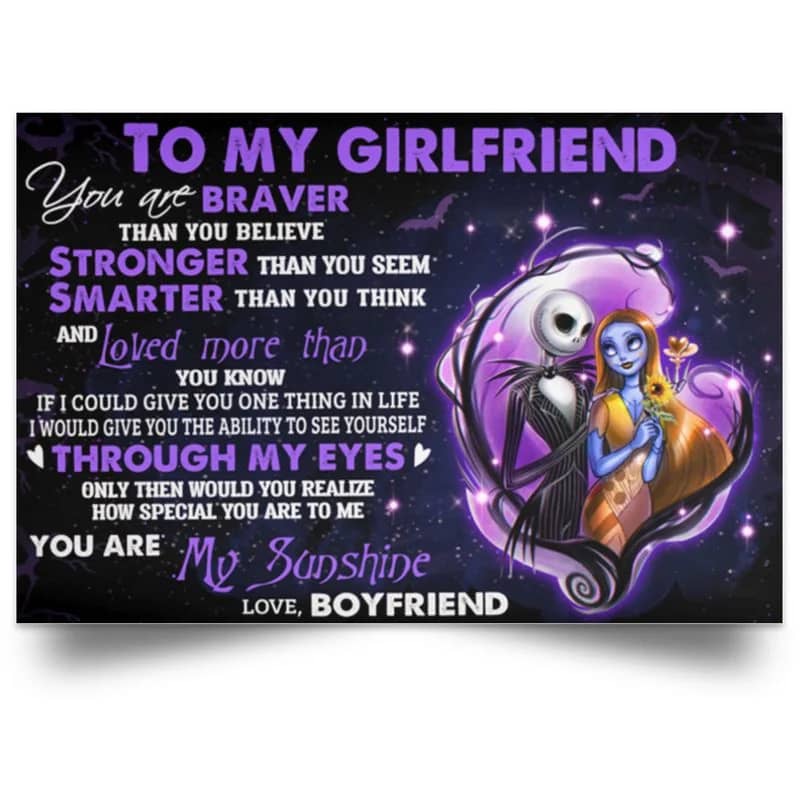 To My Girlfiend You Are Braver Than You Believe Girlfriend Nightmare Jack And Sally Unframed / Wrapped Canvas Wall Decor Poster