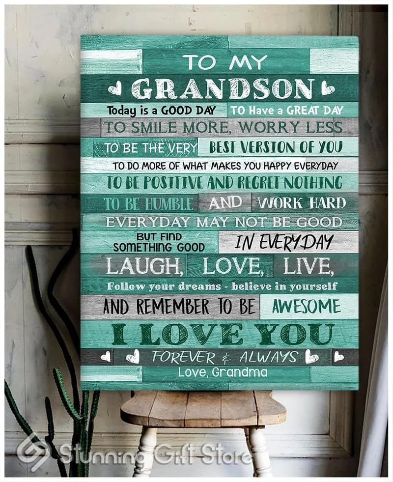 To My Grandson (Grandma) Today Is A Good Day Unframed / Wrapped Canvas Wall Decor Poster