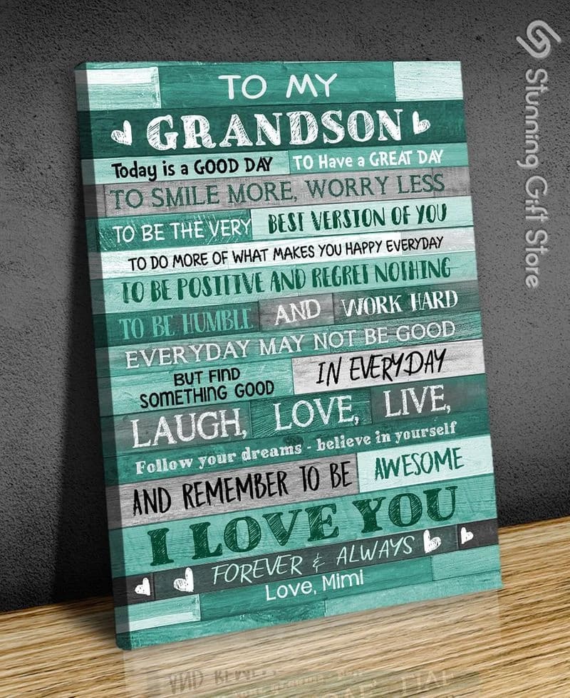 To My Grandson (Mimi) Today Is A Good Day Unframed / Wrapped Canvas Wall Decor Poster