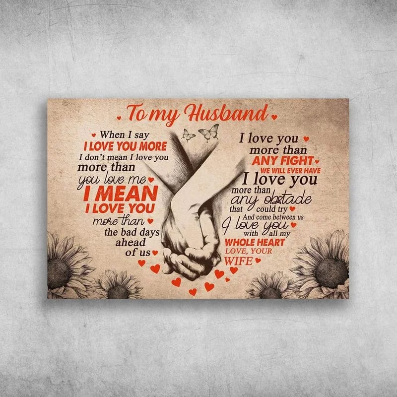 To My Husband  I Love You With All My Whole Heart Unframed , Wrapped Frame Canvas Wall Decor Poster
