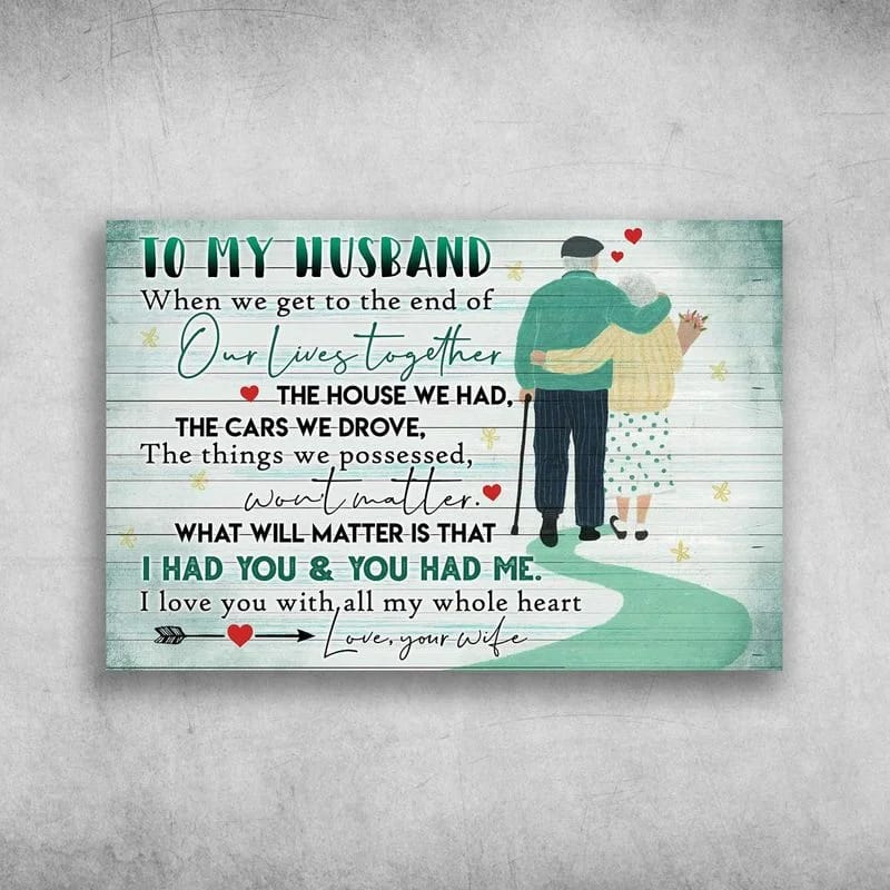 To My Husband  I Love You With All My Whole Heart Your Wife Unframed , Wrapped Frame Canvas Wall Decor Poster