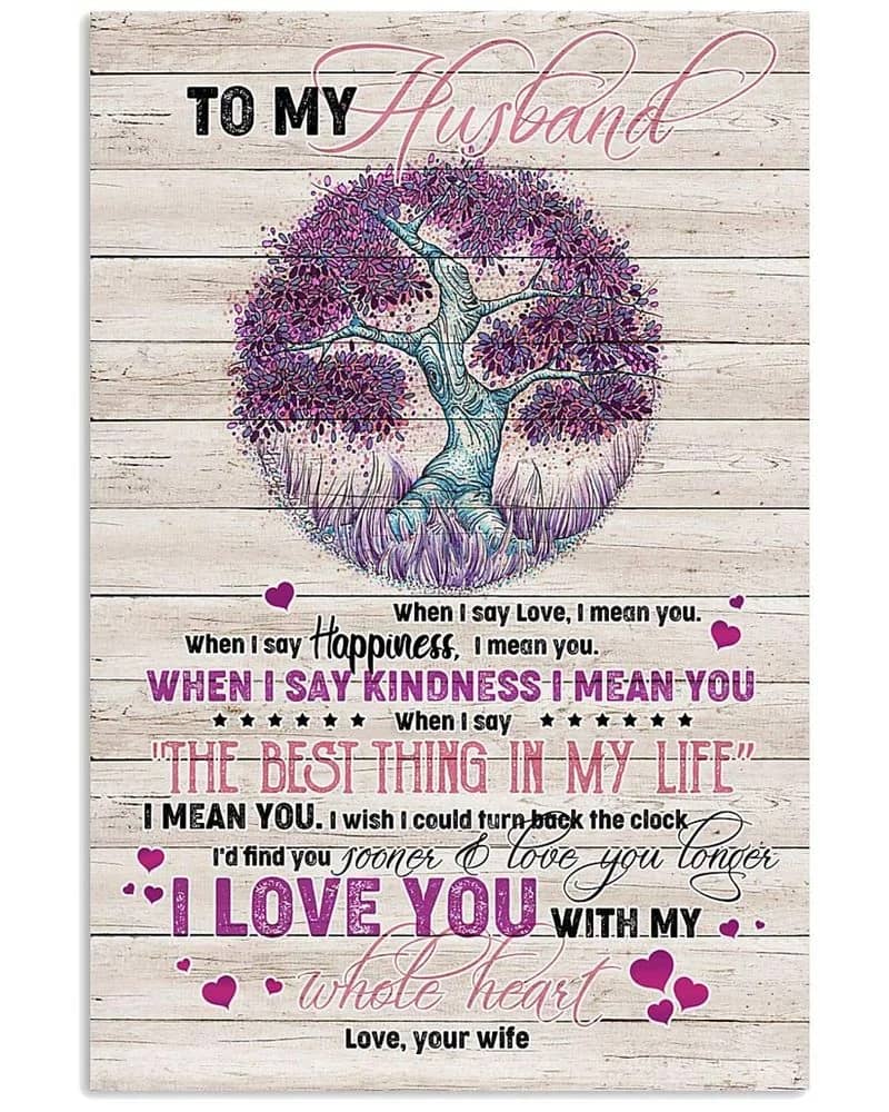 To My Husband  - Love Your Wife I Mean You, I Wish I Could Turn Back The Clock Unframed Satin Paper , Framed Canvas Wall Decor, Gift For Wife, Birthday Gift, Mothers Day Gifts Poster