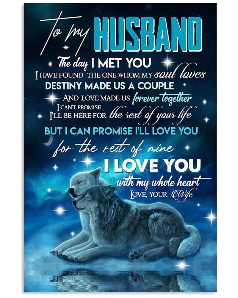 To My Husband  Love Your Wife Wolf I Love You I'Ll Be Here For The Rest Of Your Life Unframed , Wrapped Frame Canvas Wall Decor Poster