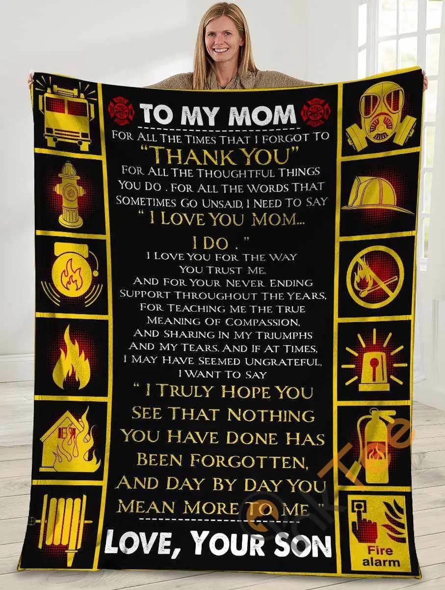 To My Mom For All The Times That I Forgot To Thank You Firefighter Ultra Soft Cozy Plush Fleece Blanket