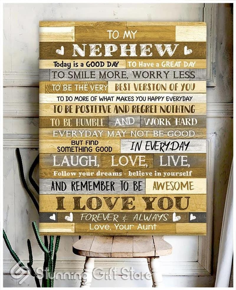 To My Nephew (Aunt) Today Is A Good Day Unframed / Wrapped Canvas Wall Decor Poster