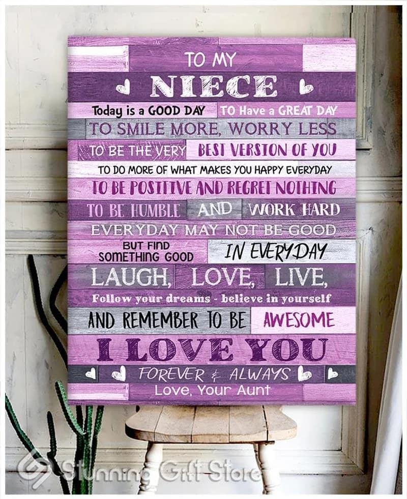 To My Niece (Aunt) Today Is A Good Day Unframed / Wrapped Canvas Wall Decor Poster