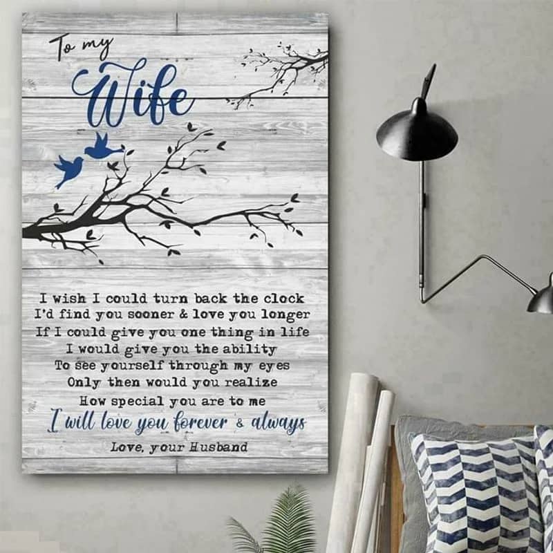 To My Wife I Will Love You Forever &Amp; Always Unframed Satin Paper , Wrapped Frame Canvas Wall Decor, Gift For Wife, Mother'S Day Gift , Engagement Gifts Poster