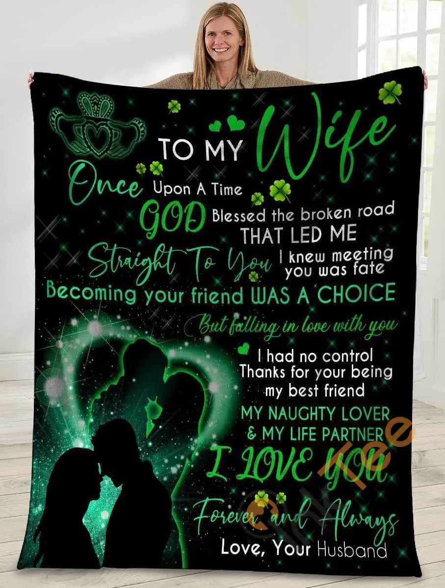 To My Wife Once Upon A Time God Blessed The Broken Road Husband And Wife Irish Clover Ultra Soft Cozy Plush Fleece Blanket