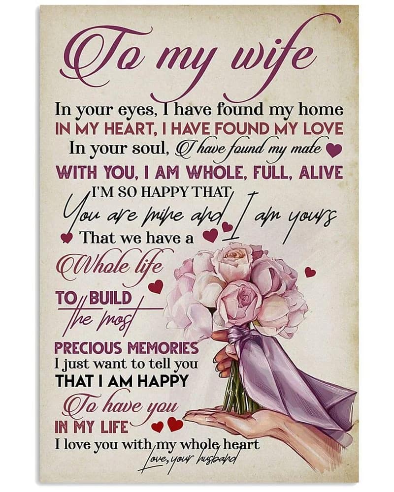 To My Wife  Love Your Husband I Love You I So Happy That You Are Mine And I Am Yours Unframed Satin Paper , Framed Canvas Wall Decor, Gift For Wife, Birthday Gift, Mothers Day Gifts Poster