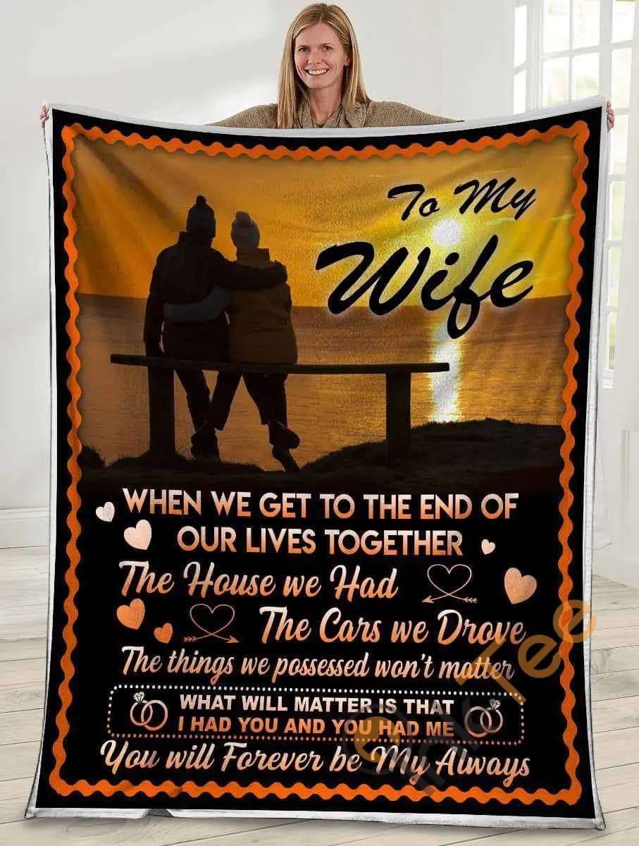 To My Wife When We Get To The End Husband And Wife Sunset Ultra Soft Cozy Plush Fleece Blanket