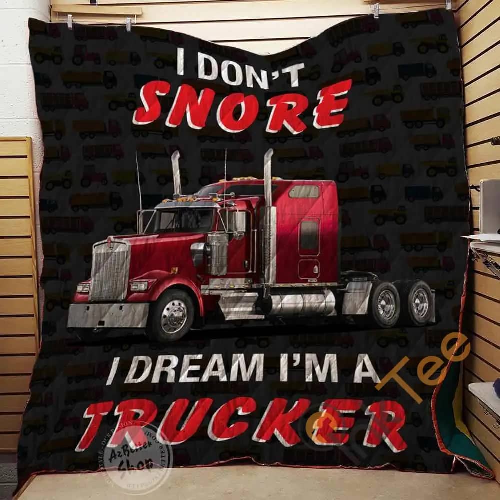 Trucker I Don'T Snore I Dream I'M  Blanket Th1707 Quilt