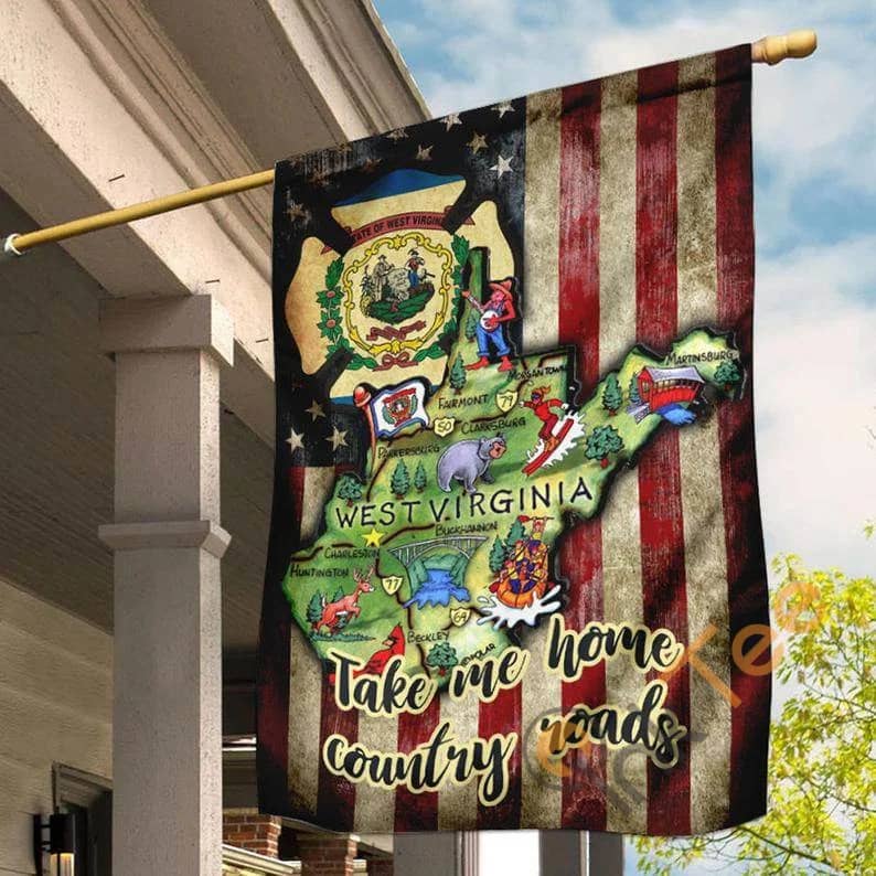 West Virginia Take Me Home Country Roads Charleston City Homeland Homesick Outdoor Decor House Flag