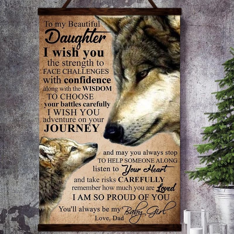 Wolf Canvas  To My Beautiful Daughter I Wish You I Am So Proud Of You Always Be My Baby Girl Love From Dad Unframed , Wrapped Frame Canvas Wall Decor - Frame Not Include Poster