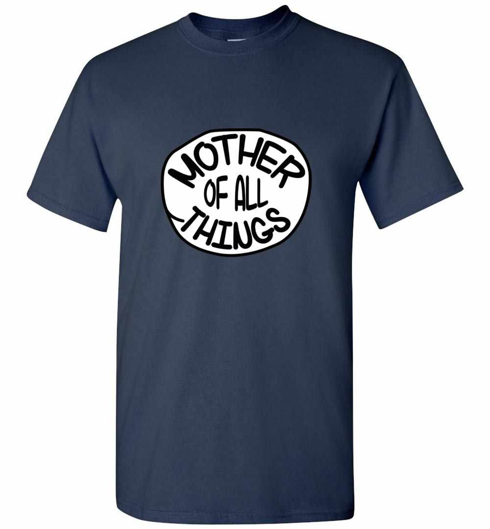 Inktee Store - Mother Of All Things Great Men'S T-Shirt Image