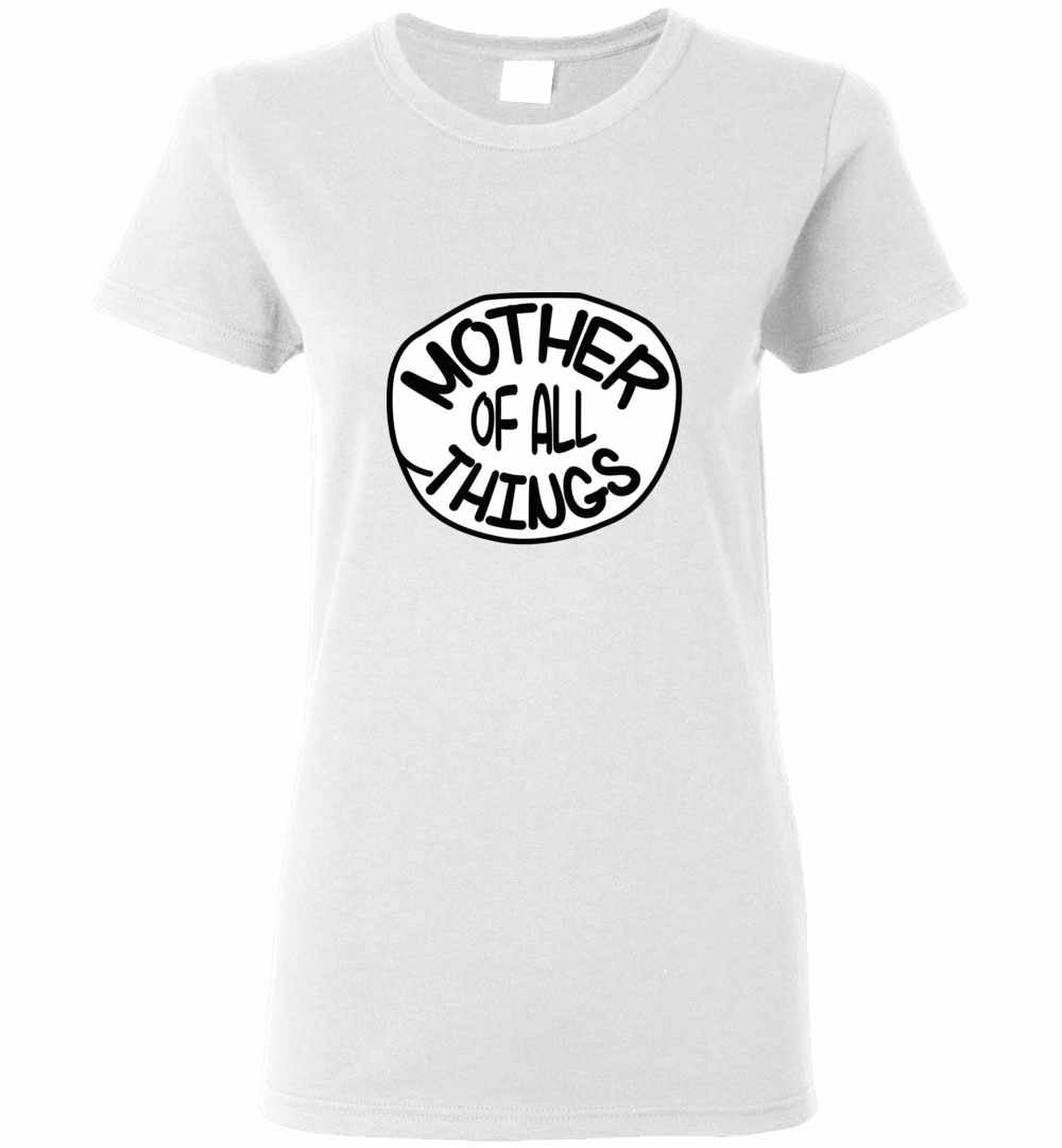 Inktee Store - Mother Of All Things Great Women'S T-Shirt Image
