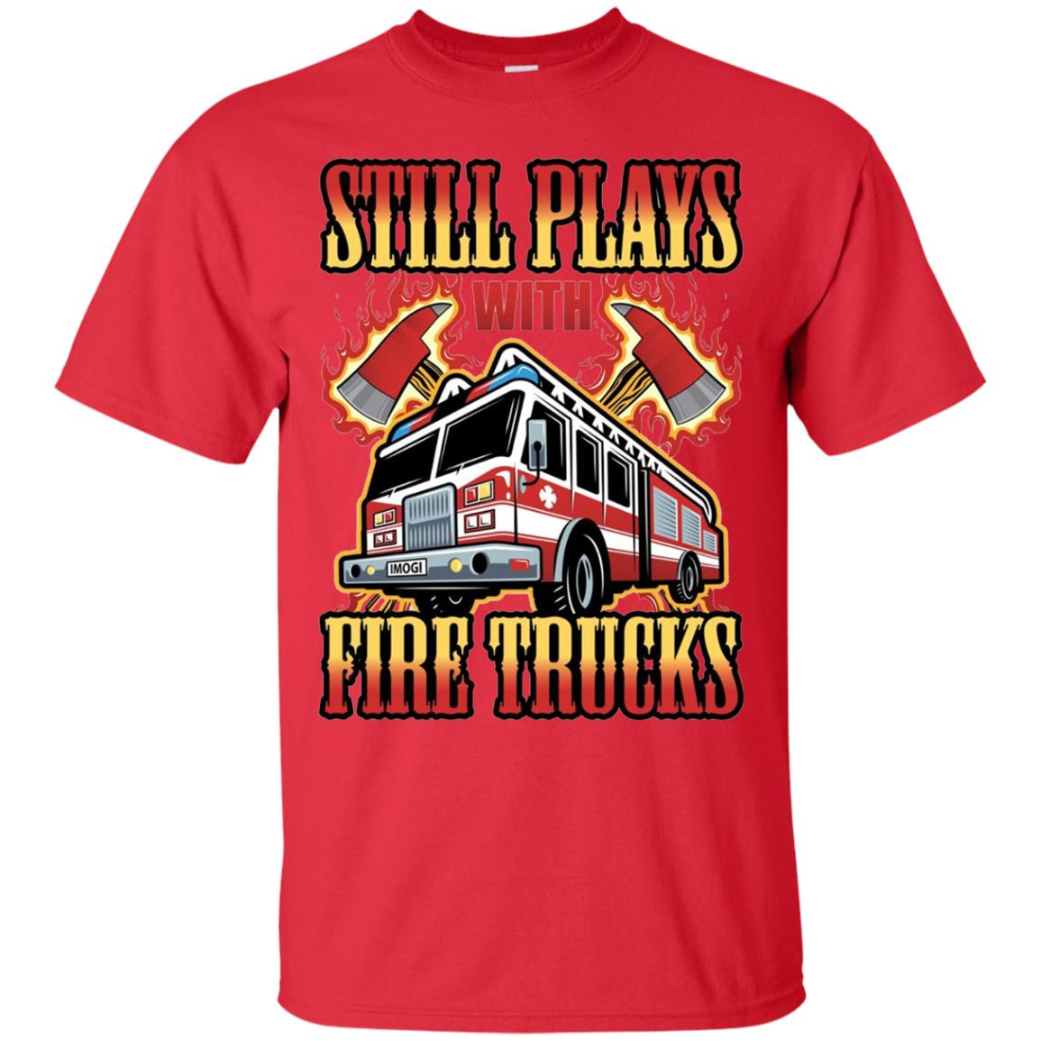 Inktee Store - Still Plays With Fire Trucks Firefighter Funny Men’s T-Shirt Image