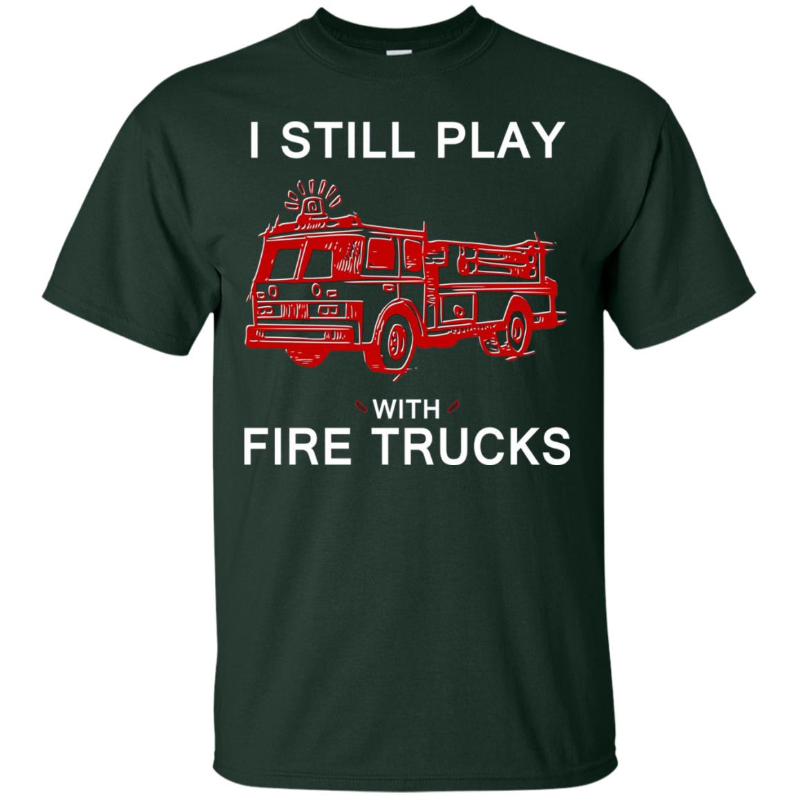 Inktee Store - I Still Play With Fire Trucks - Funny Firefighter Men’s T-Shirt Image