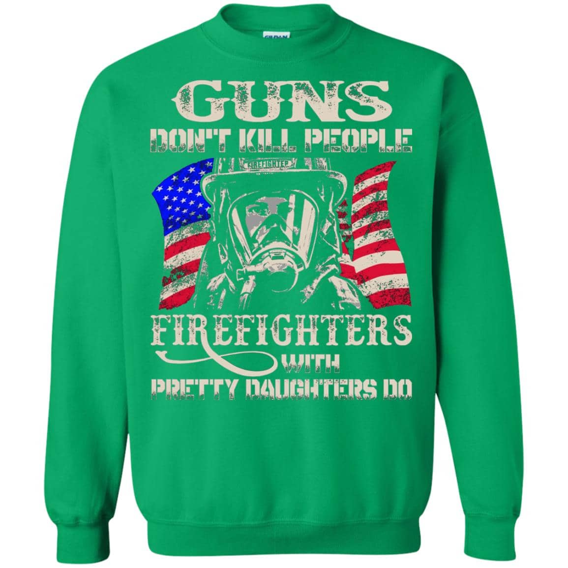 Inktee Store - Guns Dont Kill People Firefighter Does Sweatshirt Image