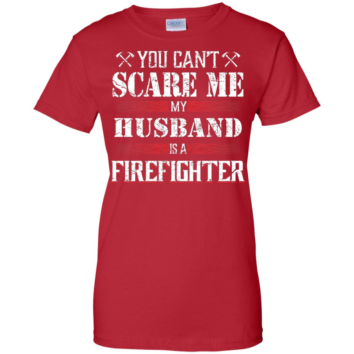 Inktee Store - You Can'T Scare Me My Husband Is A Firefighter Women’s T-Shirt Image