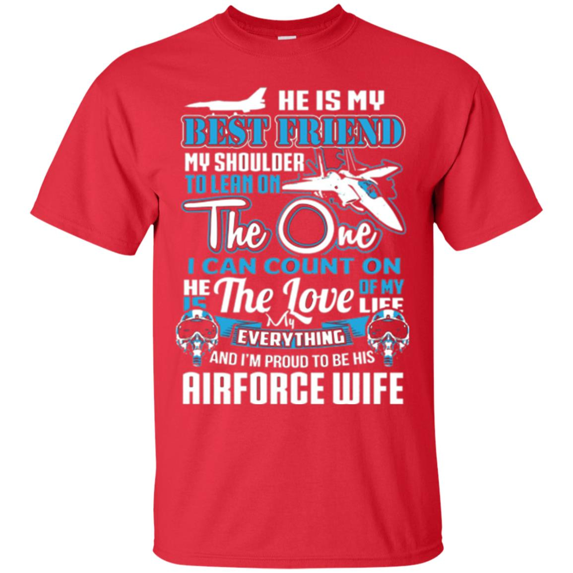 Inktee Store - Airforce Wife He Is My Best Friend Veteran Military Men’s T-Shirt Image