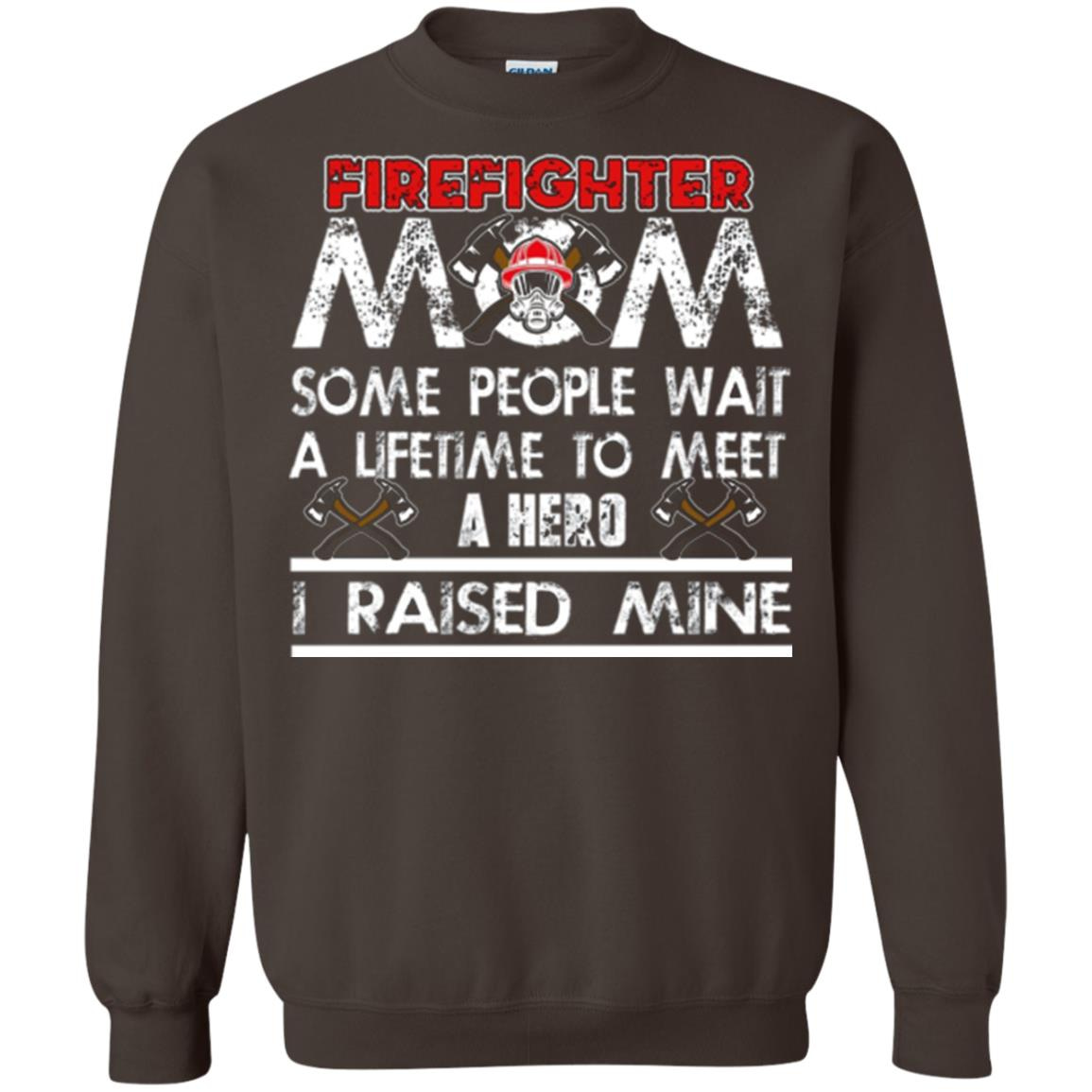 Inktee Store - Firefighter Mom Some People Wait A Lifetime Sweatshirt Image