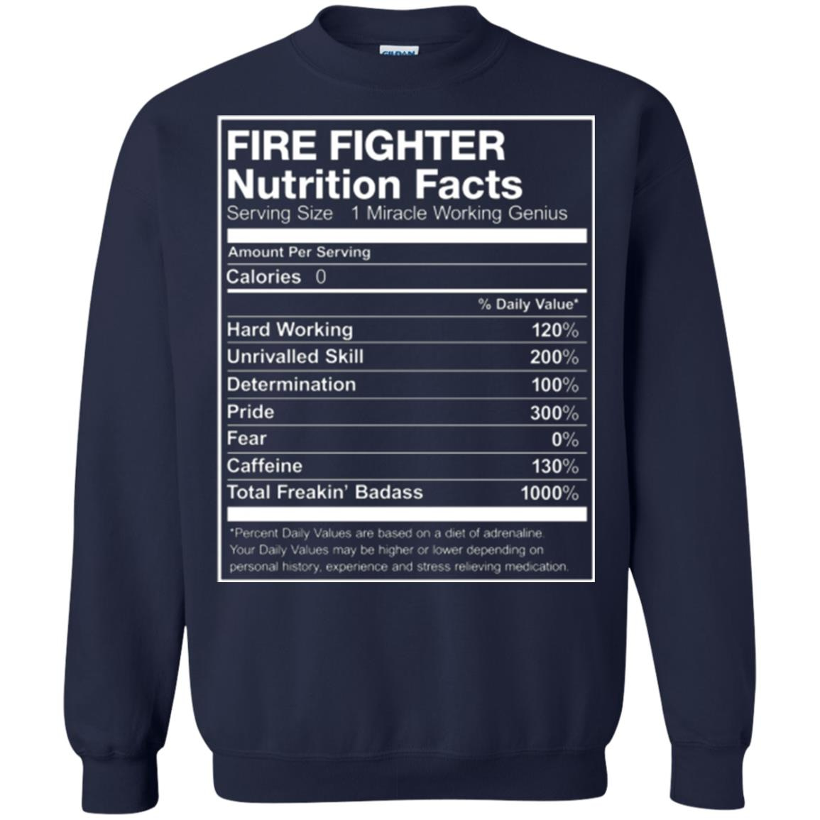 Inktee Store - Fire Fighter Nutrition Facts Funny Sweatshirt Image