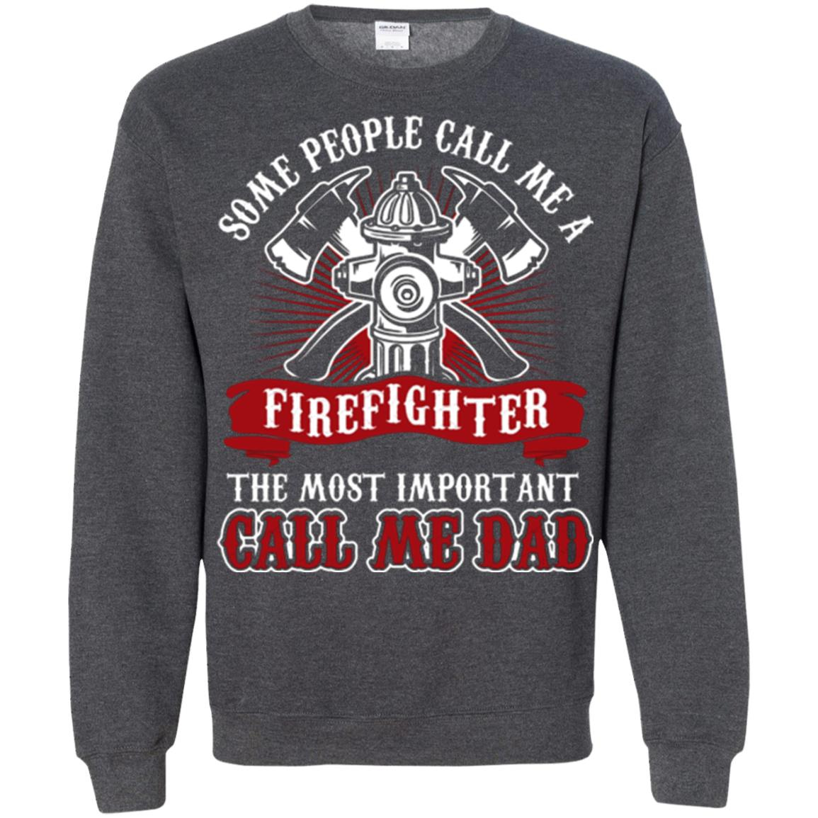 Inktee Store - Cool Firefighting - Some Call Me Firefighter Dad Sweatshirt Image