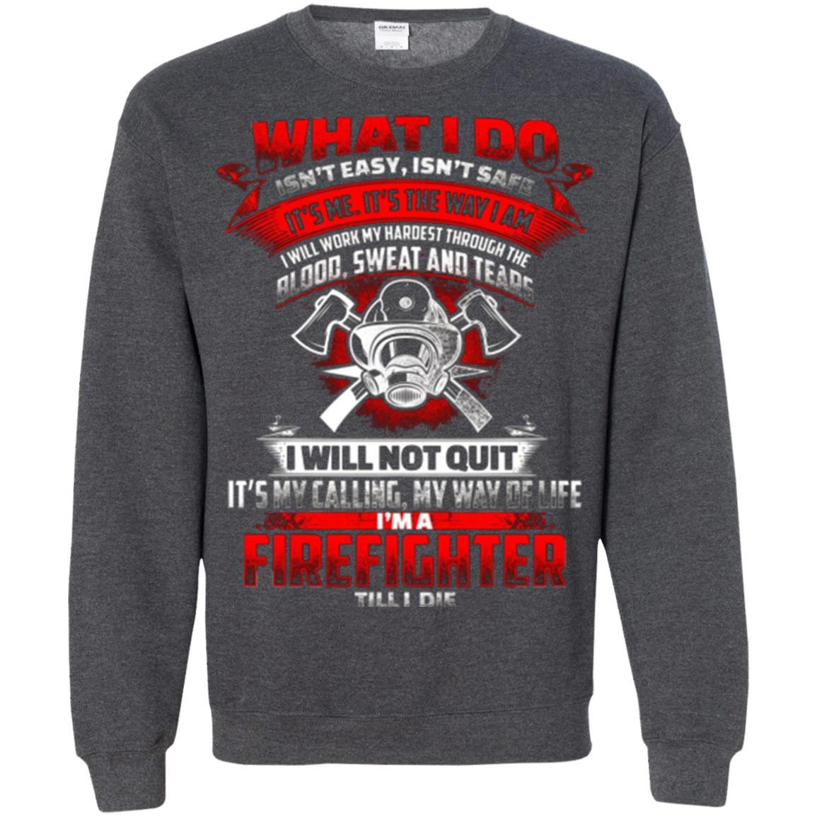 Inktee Store - Blood Sweat Tears Fun Firefighters Firefighting Back Sweatshirt Image
