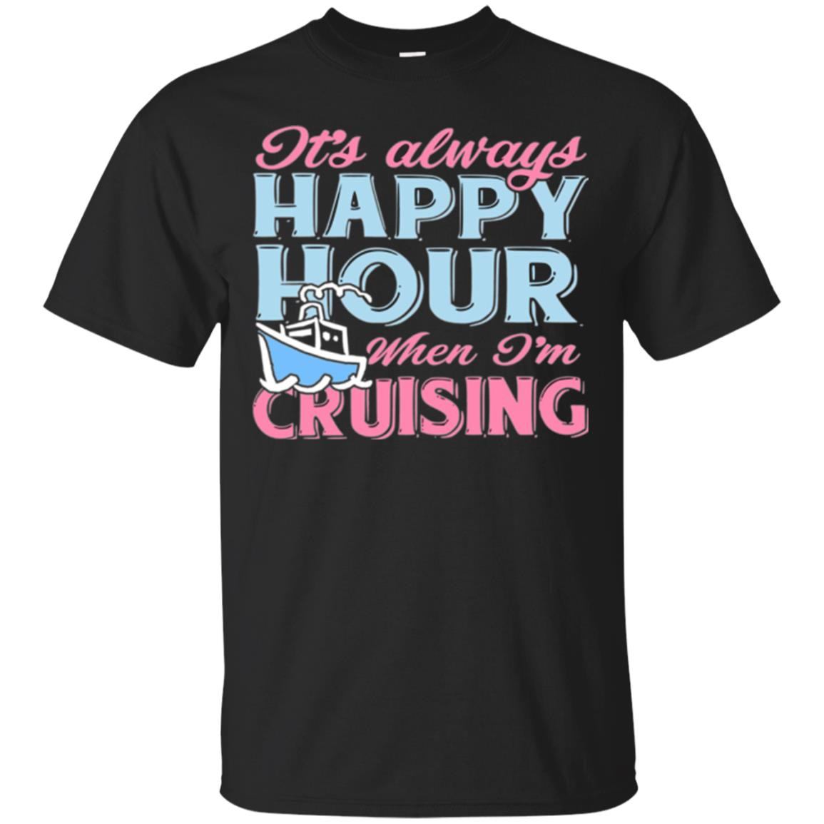 Inktee Store - Its Always Happy Hour When Im Cruising Men’s T-Shirt Image