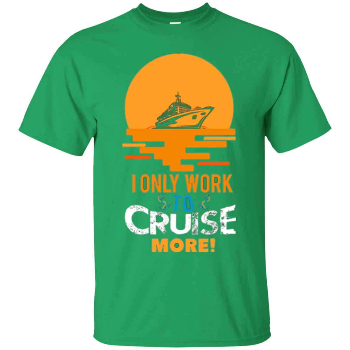 Inktee Store - I Only Work To Cruise More Vacation Men’s T-Shirt Image