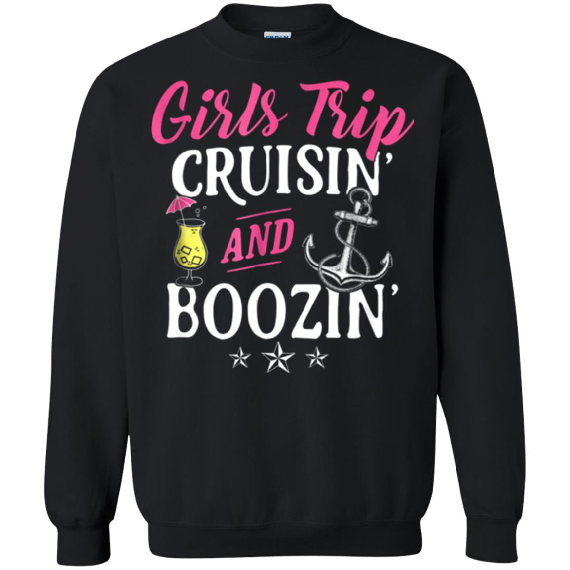 Inktee Store - Girls Trip Cruisin And Boozin Funny Cruise Vacation Sweatshirt Image