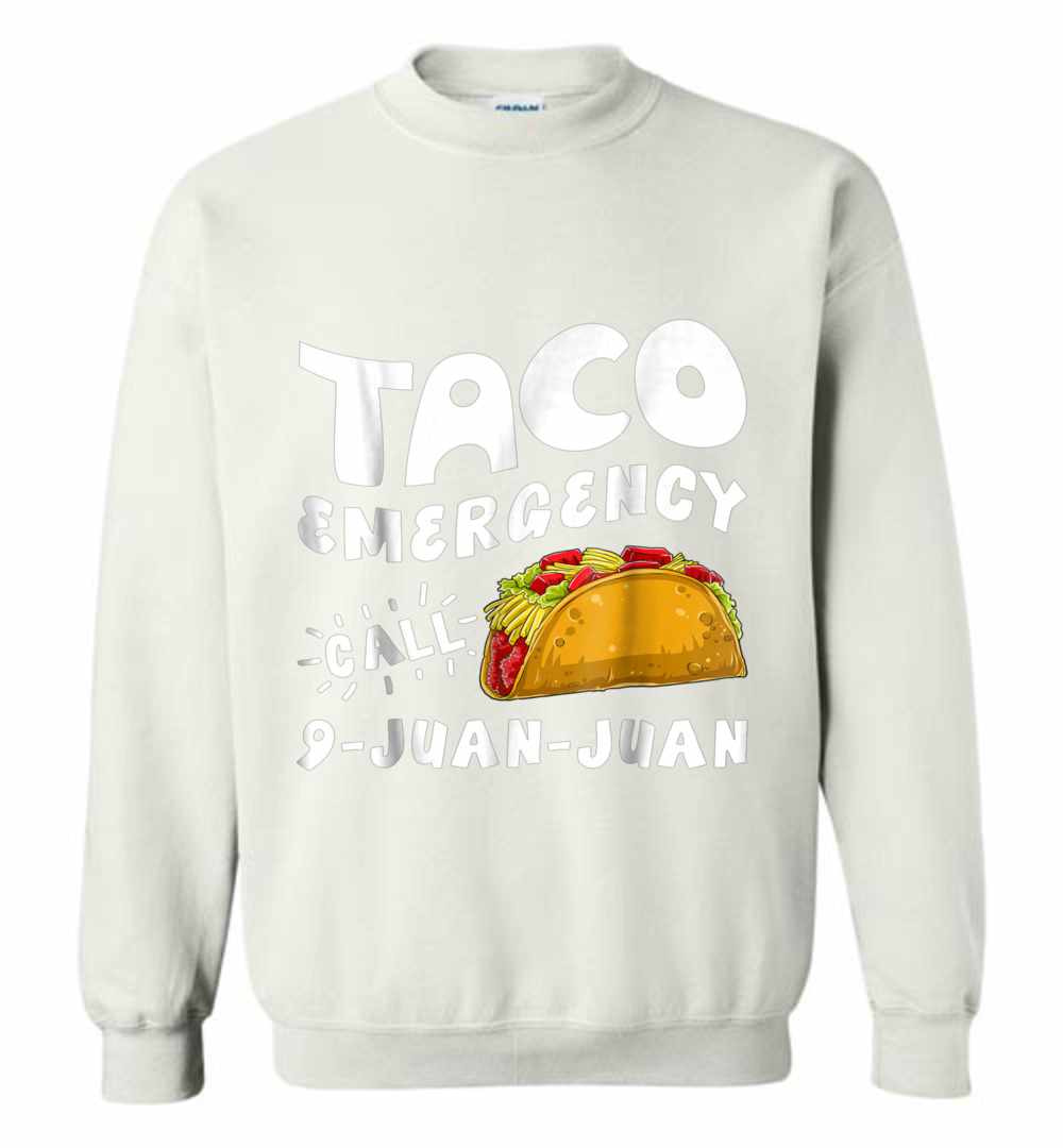 Inktee Store - Taco Emergency Call 9 Juan Juan Cinco De Mayo Men Sweatshirt Image