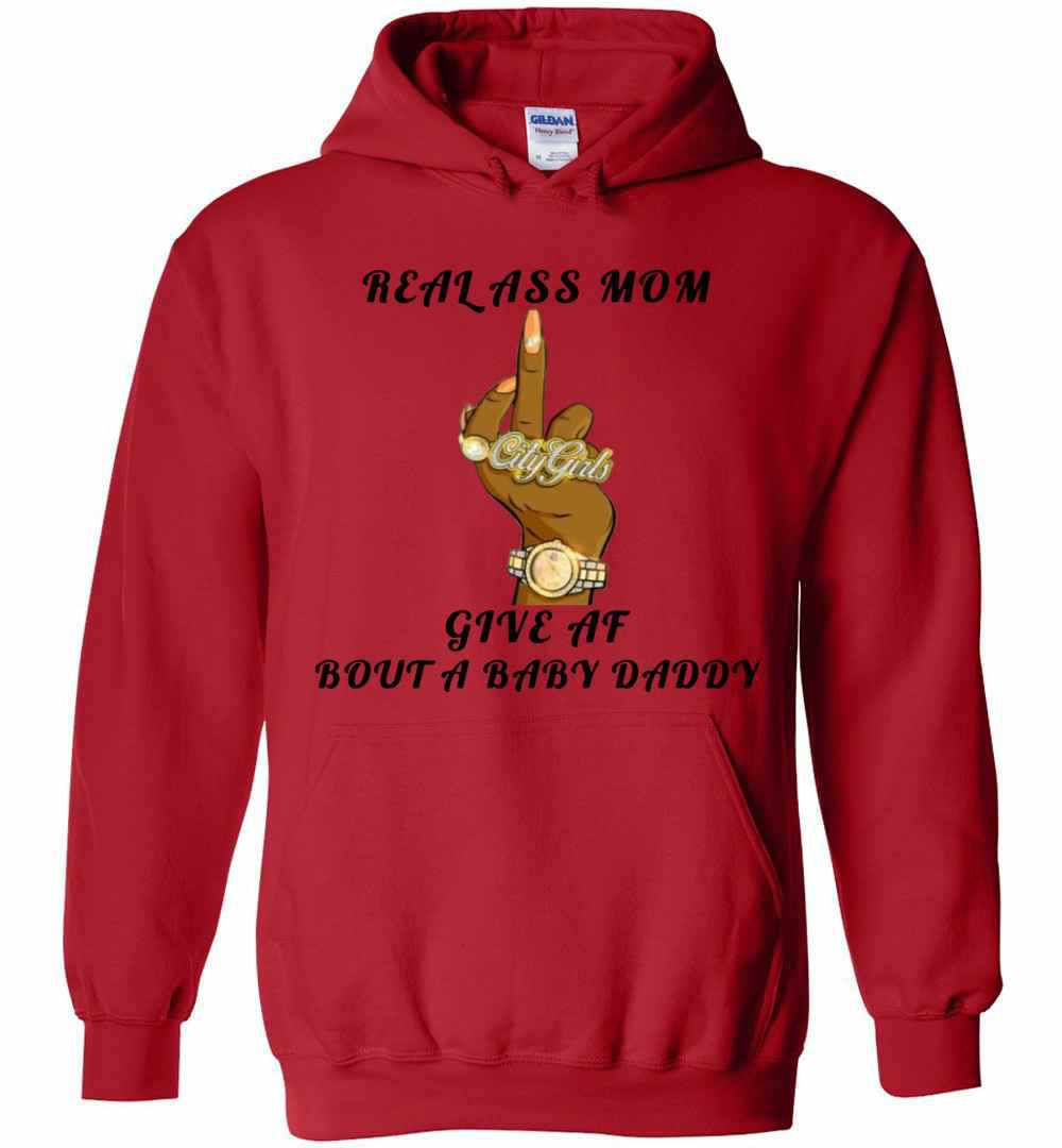 Inktee Store - Real Ass Mom Give Af Bout A Baby Daddy Hoodies Image