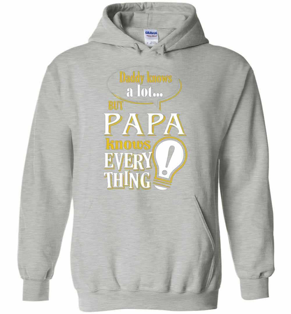 Inktee Store - Daddy Knows A Lot But Papa Knows Proud Hoodies Image