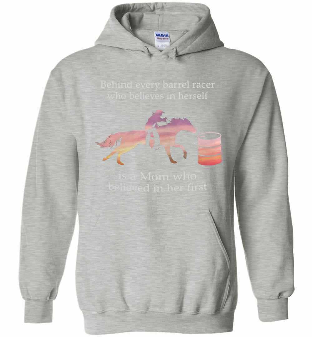 Inktee Store - Behind Every Barrel Racer Who Believes In Herself Is A Mom Who Hoodies Image