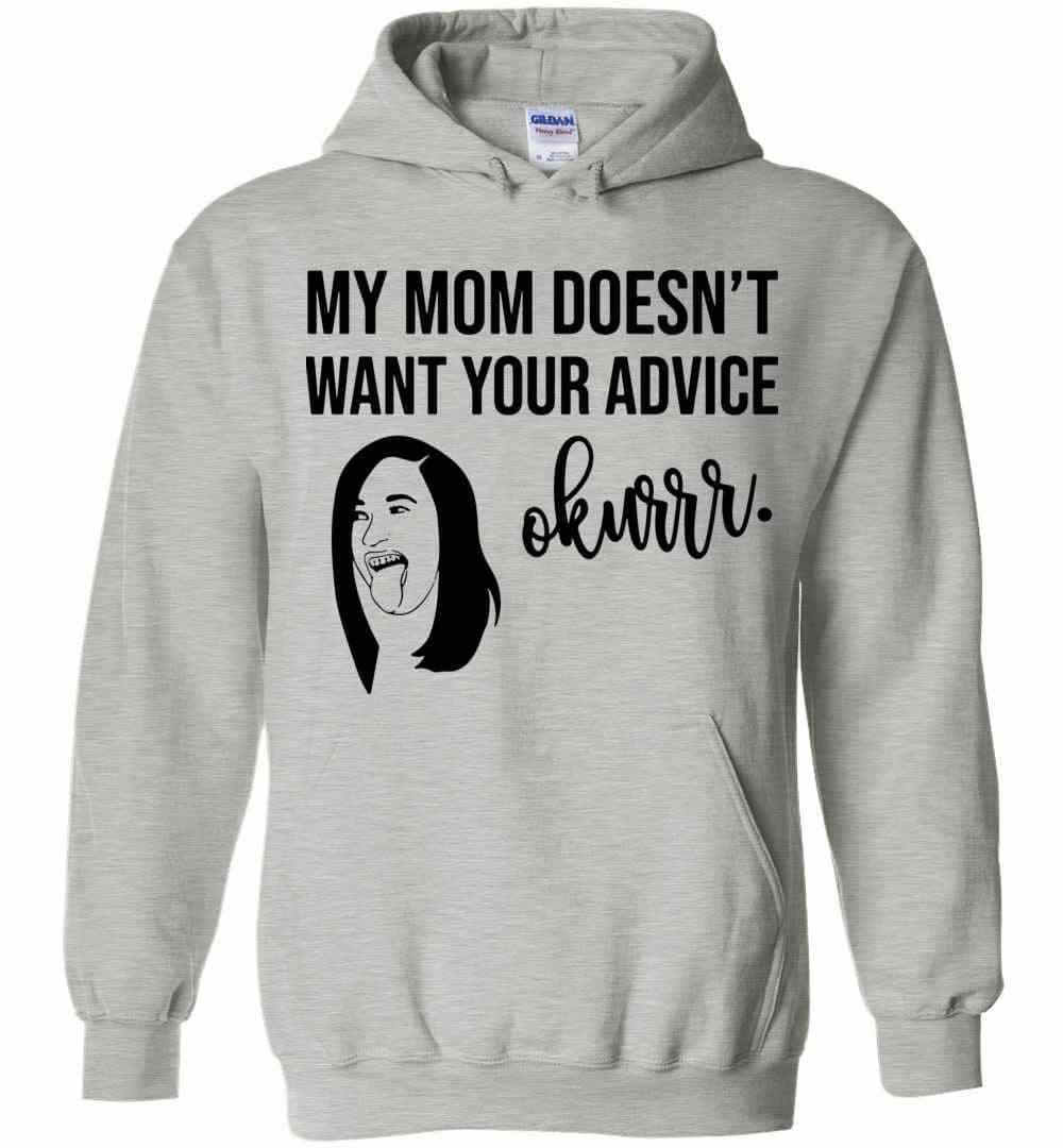 Inktee Store - Cardi B My Mom Doesn'T Want Your Advice Okurrr Hoodies Image