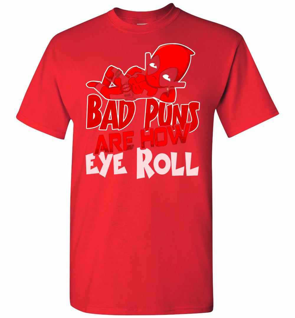 Inktee Store - Deadpool Bad Puns Are How Eye Roll Men'S T-Shirt Image