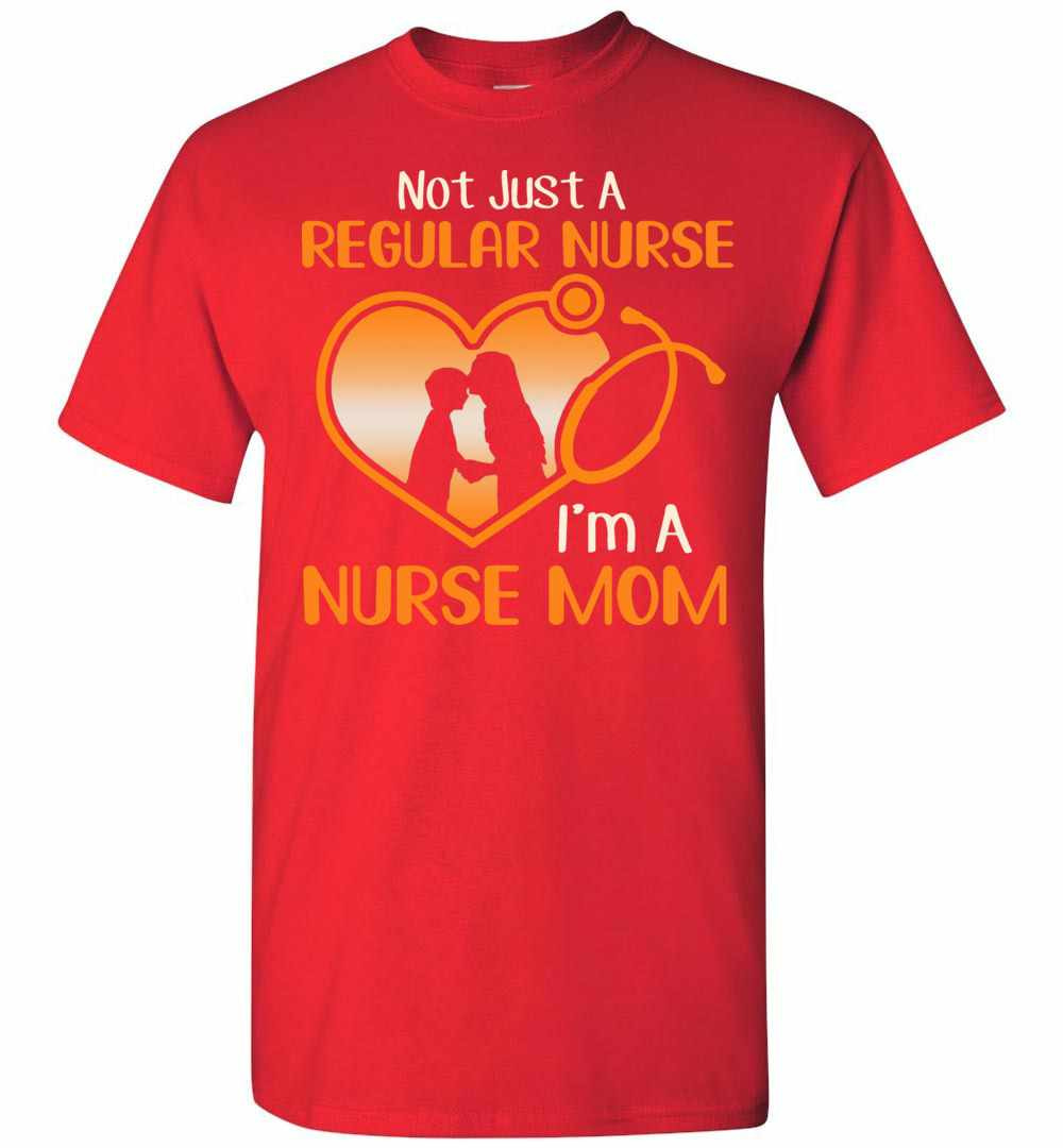 Inktee Store - Not Just A Regular Nurse I'M A Nurse Mom Men'S T-Shirt Image