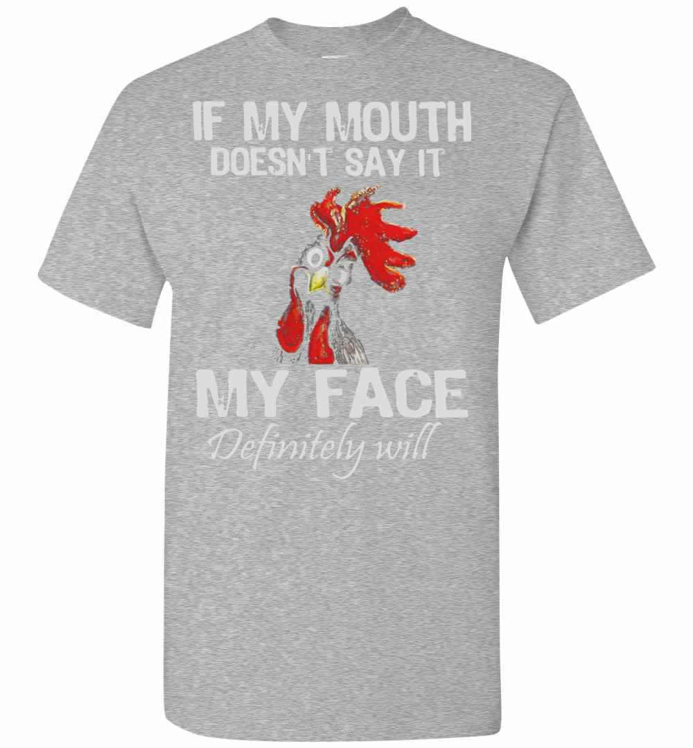 Inktee Store - Chicken Hei Hei If My Mouth Doesnt Say It My Face Will Men'S T-Shirt Image