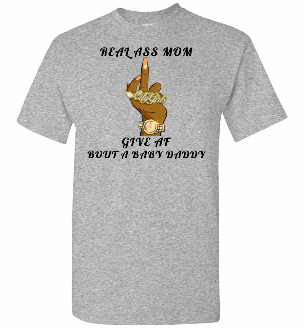 Inktee Store - Real Ass Mom Give Af Bout A Baby Daddy Men'S T-Shirt Image