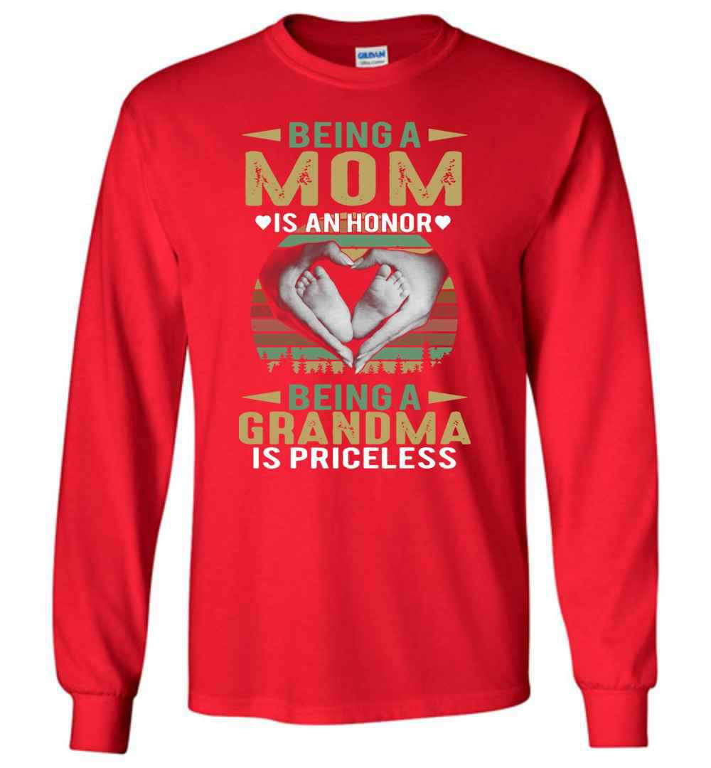 Inktee Store - Being A Mom Is An Honor Being A Grandma Is Long Sleeve T-Shirt Image